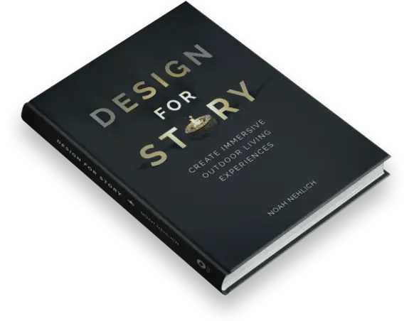 Cover of "Design for Story" by Noah Nehlich, a book about leveraging storytelling to sell landscape design projects