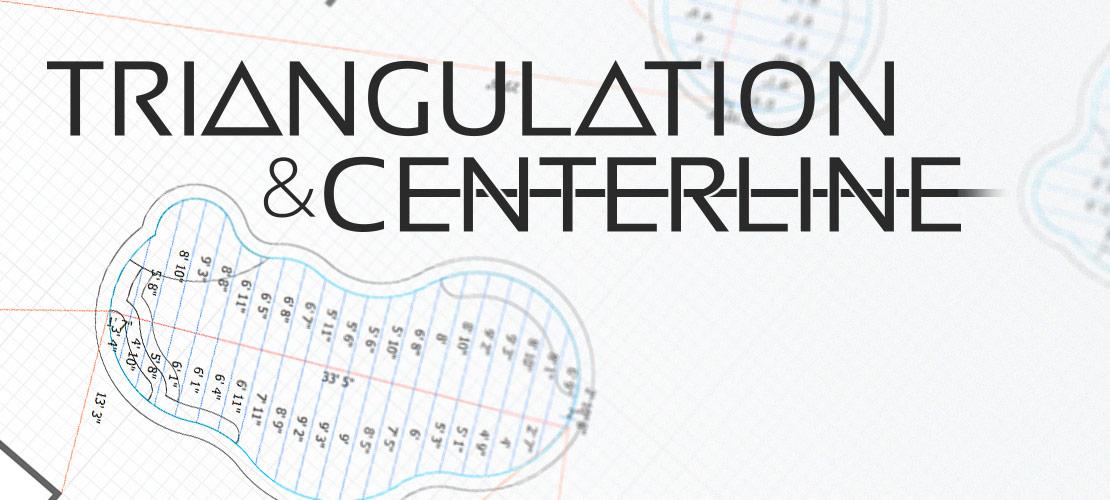 Layout Pools and Hardscape with Automatic Triangulation and Centerline Tools